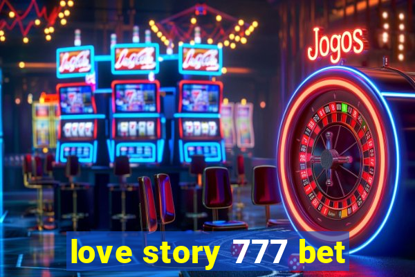 love story 777 bet